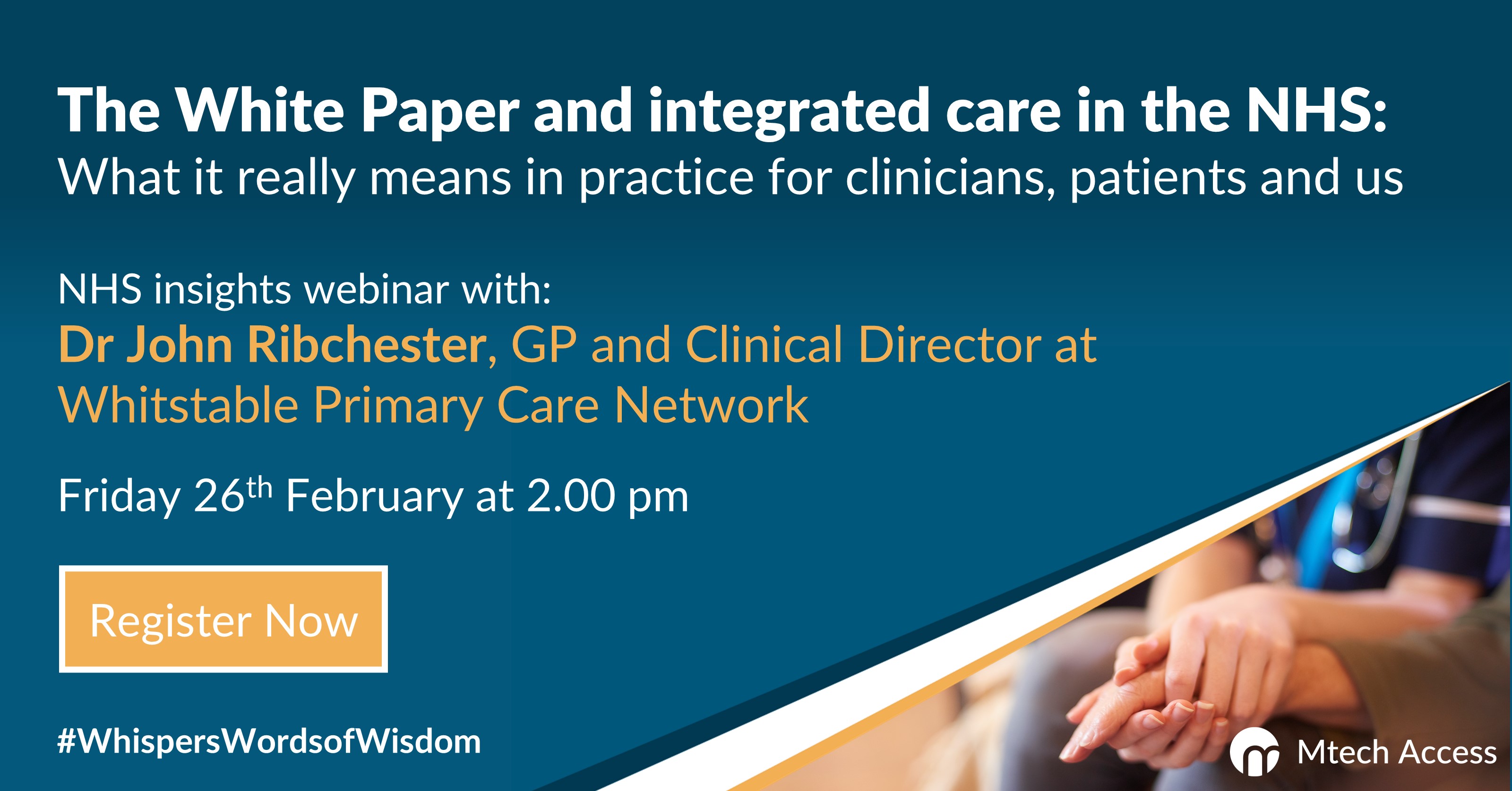 The White Paper and integrated care in the NHS: What it really means in practice for clinicians, patients and us - NHS insights webinar with: Dr John Ribchester, GP and Clinical Director at Whitstable Primary Care Network Friday 26th February at 2.00 pm